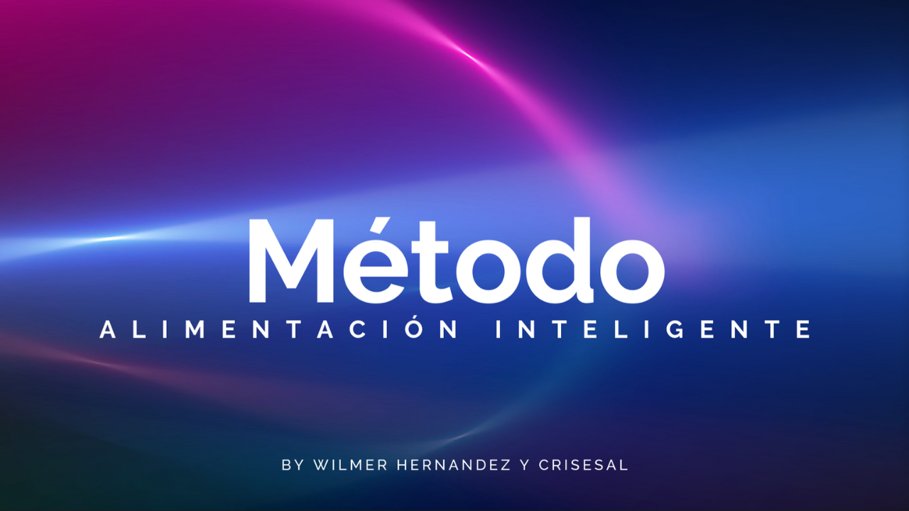 MÉTODO ALIMENTACIÓN INTELIGENTE